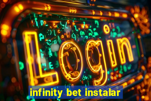 infinity bet instalar